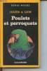 Poulets et perroquets collection série noire n°2059. Lion Julius A.