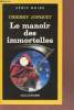Le manoir des immortelles collection série noire n°2066. Jonquet Thierry