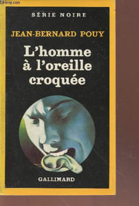 L'homme à l'oreille croquée collection série noire n°2098