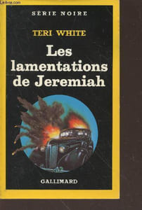 Les lamentations de Jeremiah collection série noire n°2105