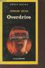Overdrive collection série noire n°2144. Lecas Gérard