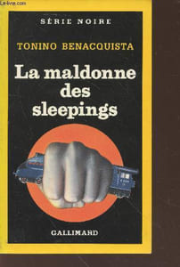 La maldonne des sleepings collection série noire n°2167