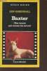 Baxter (Des tueurs pas comme les autres) collection série noire n°2182. Greenhall Ken