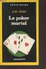 Le Poker mortel collection série noire n°2228. Gray A.W.