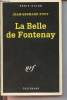 La Belle de Fontenay collection série noire n°2290. Pouy Jean-Bernard