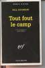 Tout fout le camp collection série noire n°2300. Pronzini Bill