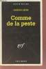 Comme de la peste collection série noire n°2302. Léon Pierre