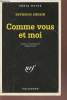 Comme vous et moi collection série noire n°2387. Shubin Seymour