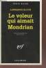 Le voleur qui aimait Mondrian collection série noire n°2403. Block Lawrence