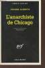 L'anarchiste de Chicago collection série noire n°2478. Alberts Jürgen