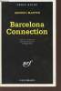 Barcelona Connection collection série noire n°2499. Martin Andreu