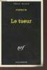 Le tueur collection série noire n°2502. Frémion