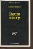 Route Story collection série noire n°2503. Bialot Joseph