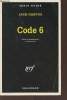 Code 6 collection série noire n°2529. Gantos Jack