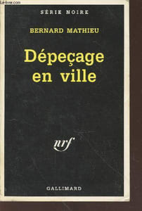 Dépeçage en ville collection série noire n°2552