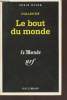 Le bout du monde collection série noire n°2620. Collectif
