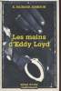 Les mains d'Eddy Loyd collection série noire n°2687. Johnson E. Richard