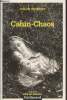 Cahin-Chaos collection série noire n°2728. Thibert Colin