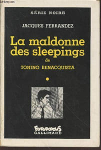 La maldonne des sleepings de Tonino Banacquista collection série noire