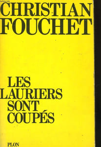 LES LAURIERS SONT COUPES