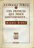 CES PRINCES QUI NOUS GOUVERNENT. DEBRE Michel
