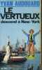 LE VERTUEUX DESCEND A NEW-YORK. AUDOUARD Yvan