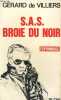 S. A. S. BROIE DU NOIR. VILLIERS Gérard de
