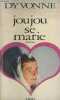JOUJOU SE MARIE. DYVONNE