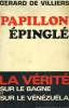 PAPILLON EPINGLE. VILLIERS Gérard de