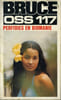 PERFIDIES EN BIRMANIE POUR OSS 117. BRUCE Josette