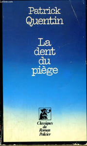 LA DENT DU PIEGE