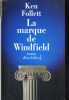 LA MARQUE DE WINDFIELD. FOLLETT KEN.