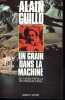 U N GRAIN DANS LA MACHINE.. GUILLO ALAIN