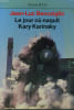 Le jour o&ugrave; naquit Kary Karinaky. BENOZIGLIO Jean Luc