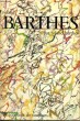 Roland Barthes - Collection Ecrivains de toujours n°96. BARTHES Roland