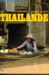 THAILANDE - Collection Petite planète n°52. GONIN Didier