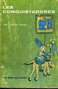 LES CONQUISTADORES - Collection Le temps qui court n°35