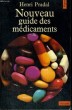 NOUVEAU GUIDE DES MEDICAMENTS - Collection Points A34. PRADAL Henri