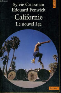 CALIFORNIE, Le nouvel âge - Collection Points A55