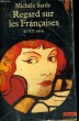 REGARD SUR LES FRANCAISES - Xe-XXe siècle - Collection Points A68. SARDE Michèle