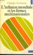 L'INFLATION MONDIALE ET LES FIRMES MULTINATIONALES - Collection Points Economie E6. LEVINSON Charles