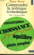 COMPRENDRE LA POLITIQUE ECONOMIQUE - TOME 1: L'ERE DES CERTITUDES - Collection Points Economie E13. MOSSE Eliane
