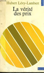 LA VERITE DES PRIX - Collection Points Economie 67