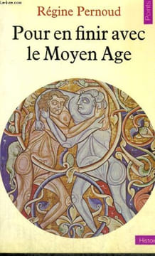 POUR EN FINIR AVEC LE MOYEN AGE - Collection Points Histoire H38. PERNOUD Régine