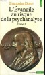 L'EVANGILE AU RISQUE DE LA PSYCHANALYSE - TOME 1 - Collection Points n°111. DOLTO Françoise
