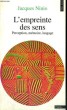 L'EMPREINTE DES SENS - PERCEPTION, MEMOIRE, LANGAGE - Collection Points Odile Jacob OJ15. NINIO Jacques