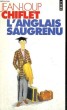 L'ANGLAIS SAUGRENU - Collection Points P20. CHIFLET Jean Loup