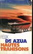 HAUTES TRAHISONS - Collection Points P36. AZUA Félix de