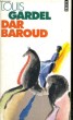 DAR BAROUD - Collection Points P52. GARDEL Louis
