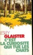 C'EST LA CURIOSITE QUI TUE LES CHATS - Collection Points P58. GLAISTER Lesley
